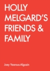Image for Holly Melgard&#39;s Friends &amp; Family