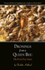 Image for Dronings from a Queen Bee: The First Five Years