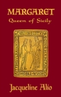 Image for Margaret, Queen of Sicily