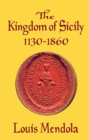 Image for Kingdom of Sicily 1130-1860