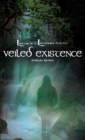 Image for Veiled Existence Volume 2