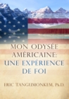 Image for Mon Odysses Americaine: Une Experience de Foi