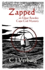 Image for Zapped: an Edgar Rowdey Cape Cod Mystery