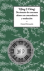 Image for YiJing (I Ching) Diccionario De Caracteres Chinos Con Concordancia Y Traduccion