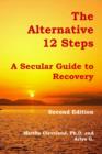 Image for Alternative 12 Steps: A Secular Guide to Recovery