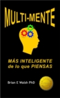 Image for Multi-Mente: Mas Inteligente de lo Que Piensas