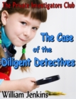 Image for Case of the Diligent Detectives