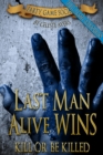 Image for Last Man Alive Wins 2: Kill or Be Killed (#2) (Party Game Society)