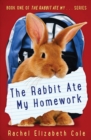 Image for The Rabbit Ate My Homework