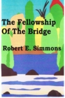 Image for Fellowship Of The Bridge