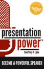 Image for Presentation Power: Become a Powerful Speaker