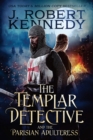 Image for The Templar Detective and the Parisian Adulteress
