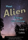 Image for Meet Alien Energy with Dowsing