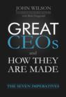 Image for Great CEOs and How They Are Made: The Seven Imperatives