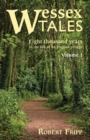 Image for Wessex Tales : Eight Thousand Years in the Life of an English Village - Volume 1 of 2