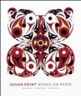 Image for Susan Point: Works on Paper : Works on Paper