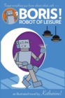 Image for BORIS! Robot of Leisure