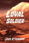 Image for Loyal Soldier