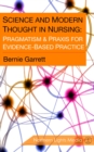 Image for Science and Modern Thought in Nursing: Pragmatism &amp; Praxis for Evidence-Based Practice