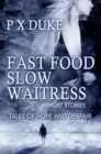 Image for Fast Food Slow Waitress