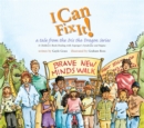 Image for I Can Fix It!: A Tale from the Iris the Dragon Series