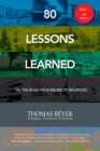Image for 80 Lessons Learned - Volume I - Life Lessons: On the Road from $80,000 to $80,000,000