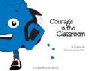 Image for Courage in the Classroom