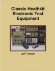 Image for Classic Heathkit Electronic Test Equipment