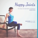 Image for Happy Joints : Yoga for Arthritis Handbook, 2nd Edition
