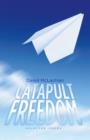 Image for Catapult Freedom: Selected Poems