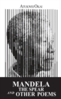Image for Mandela the Spear and Other Poems