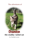 Image for Adventures of Chandon the Stubby-tailed Cat