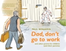 Image for Dad, don&#39;t go to work