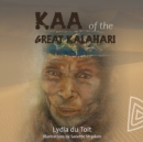 Image for KAA Of The Great Kalahari