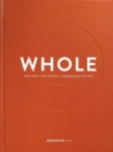 Image for Whole : Recipes for Simple Wholefood Eating