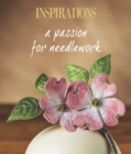 Image for Inspirations a passion for needlework