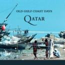 Image for Old Gulf Coast Days : Qatar