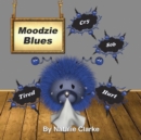 Image for Moodzie Blues: A Story to Enrich Children