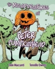 Image for The Misadventures of Peter Pumpkinhead