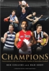 Image for Champions: Conversations with Great Players and Coaches of Australian Football