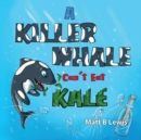 Image for A Killer Whale can&#39;t eat Kale