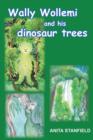 Image for Wally Wollemi and His Dinosaur Trees