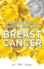 Image for A Psychological Survival Guide for Breast Cancer