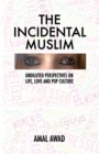 Image for Incidental Muslim