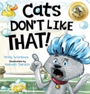 Image for Cats Don&#39;t Like That!