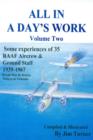 Image for All in a Day&#39;s Work Volume Two: Some experiences of 35 RAAF Aircrew and Ground Staff 1939-1967.