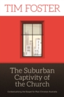 Image for Suburban Captivity of the Church