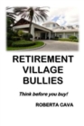 Image for Retirement Village Bullies