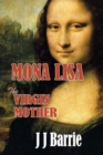 Image for Mona Lisa the Virgin Mother