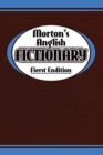 Image for Morton&#39;s Anglish Fictionary; Fierst Endition